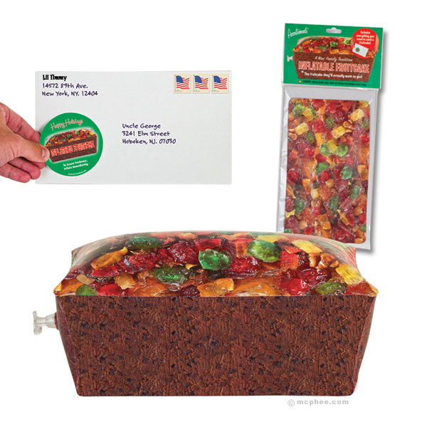 Inflatable Fruitcake, with handy mailer, $6.95.